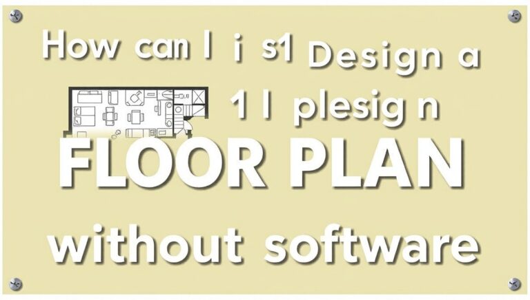 how can i design a floor plan without software?